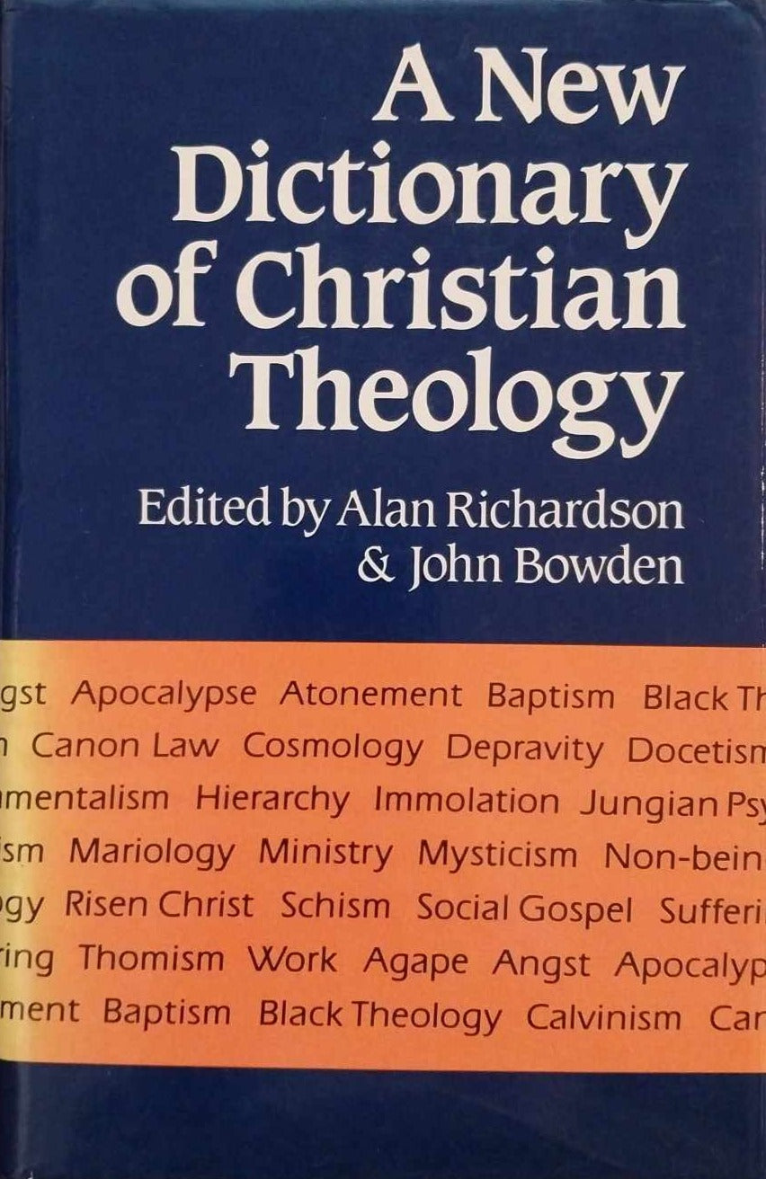 New Dictionary of Christian Theology ed. by Alan Richardson & John Bowden image 0