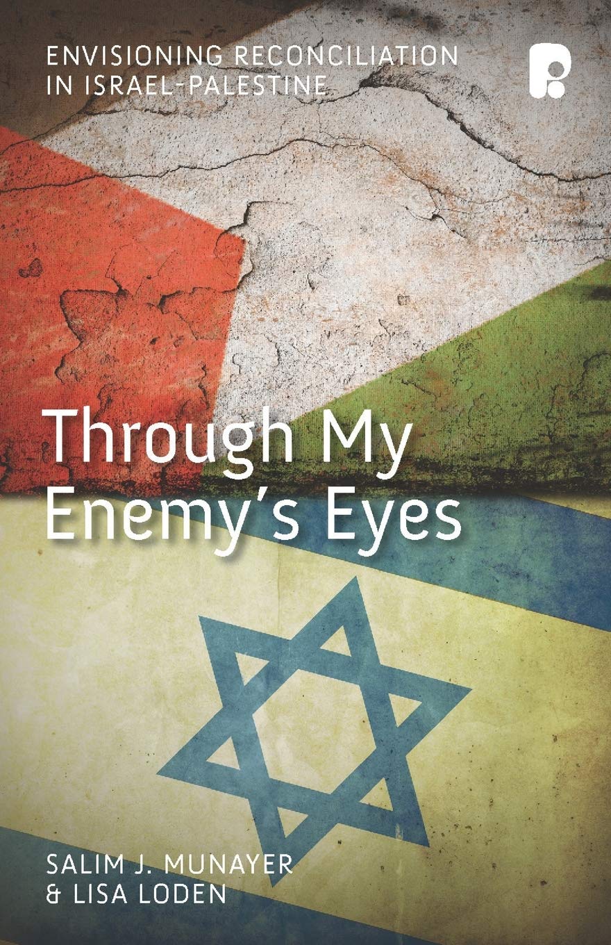 Through My Enemies Eyes by Salim J. Munayer & Lisa Loden image 0