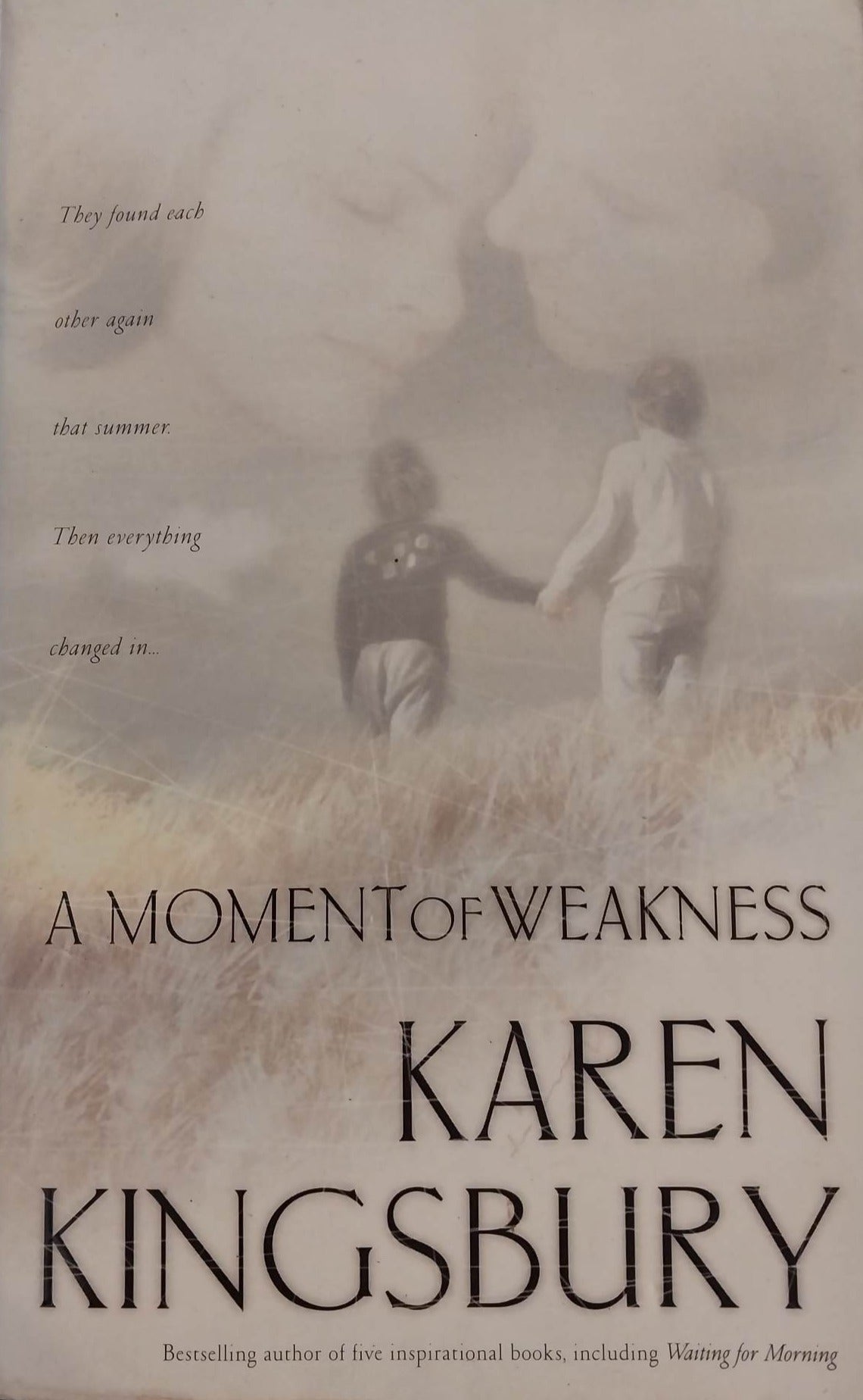 A Moment of Weakness by Karen Kingsbury image 1