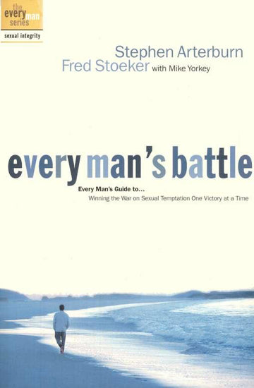 Every Man's Battle by Stephen Arterburn and Fred Stoeker image 0