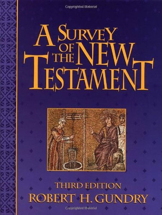 A Survey of the New Testament (Third Ed.) by Robert H. Gundry image 0