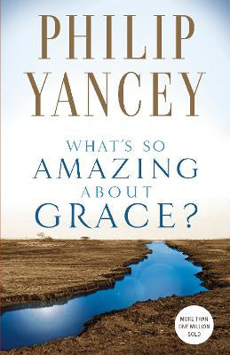 What's So Amazing About Grace? by Philip Yancey (Paperback) image 1
