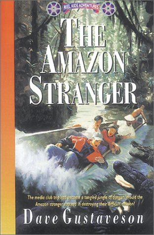 Amazon Stranger (Reel Kids Adventures) by Dave Gustaveson image 0
