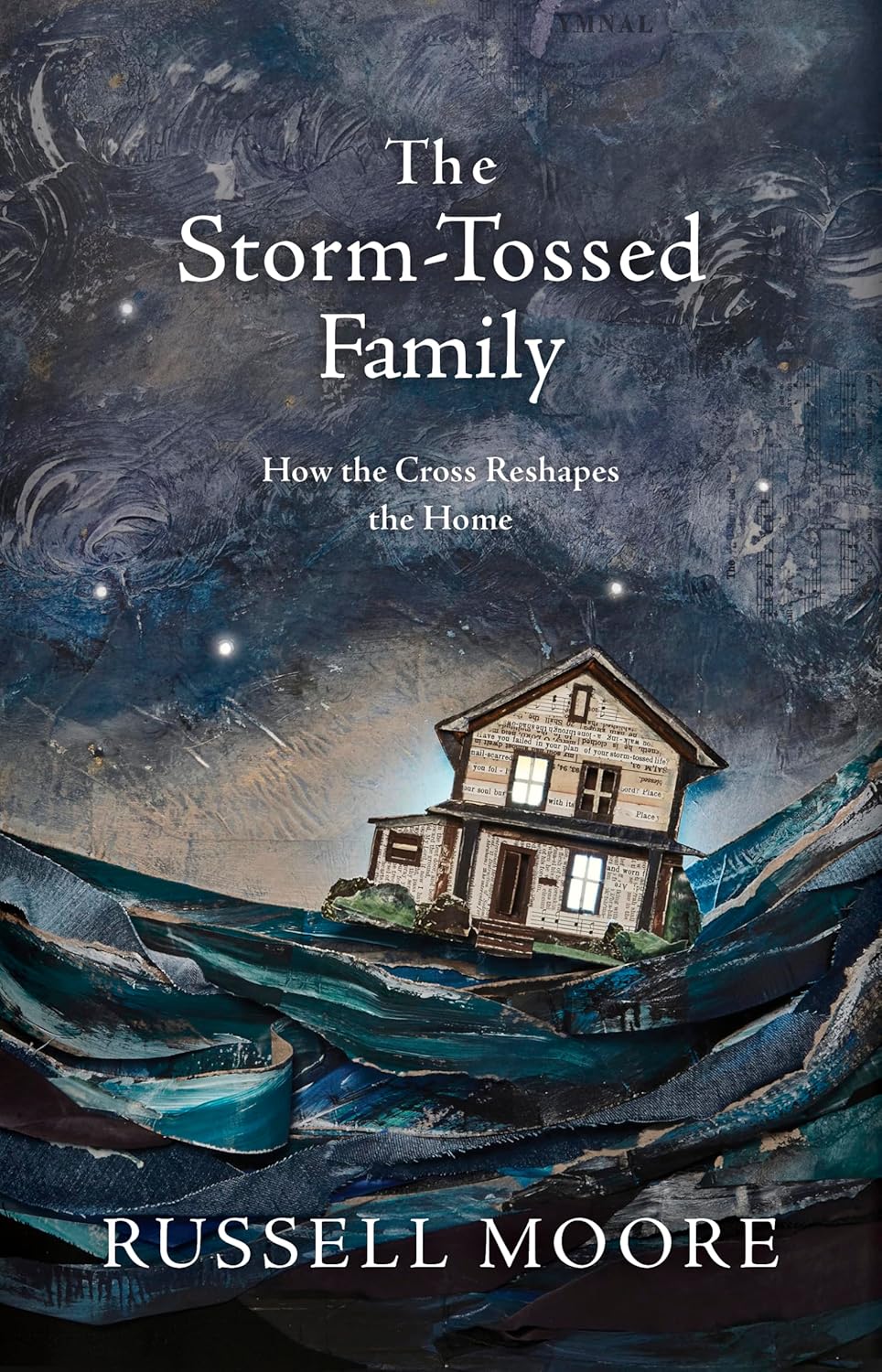 Storm-Tossed Family: How the Cross Reshapes the Home by Russell Moore image 0