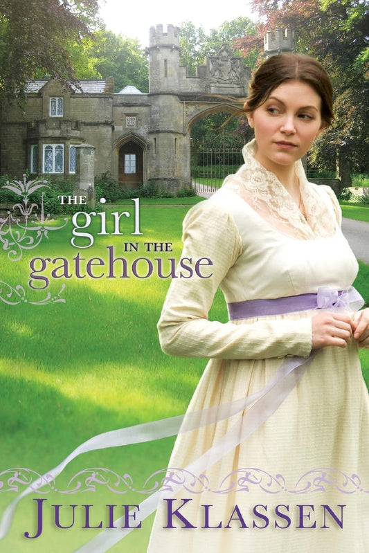 Girl in the Gatehouse by Julie Klassen image 0