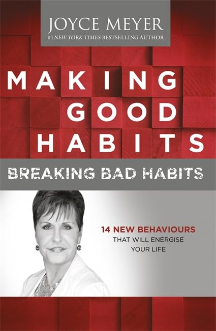Making Good Habits, Breaking Bad Habits by Joyce Meyer image 0