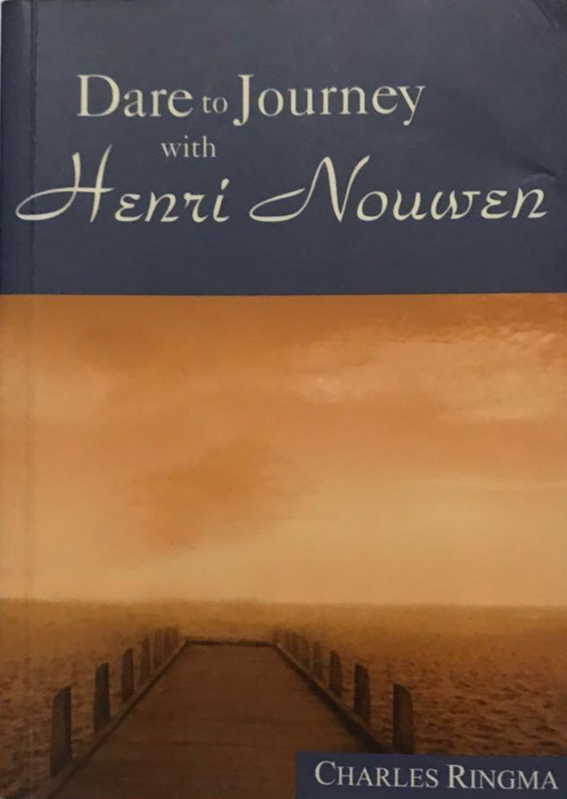 Dare to Journey with Henri Nouwen by Charles Ringma image 1
