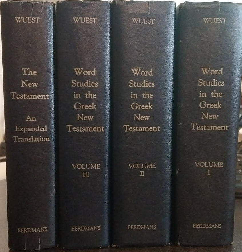 Word Studies in the Greek New Testament by Kenneth S. Wuest, 4 Volumes