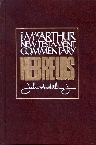 The MacArthur New Testament Commentary: Hebrews image 0