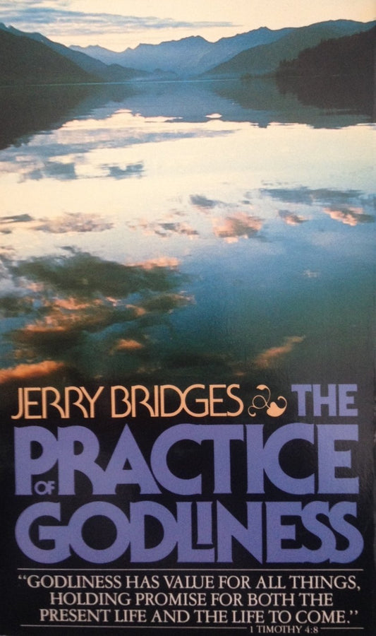 Practice of Godliness by Jerry Bridges image 0