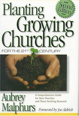 Planting Growing Churches for the 21st Century by Aubrey Malphurs image 0