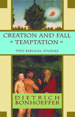 Creation and Fall Temptation by Dietrich Bonhoeffer image 0