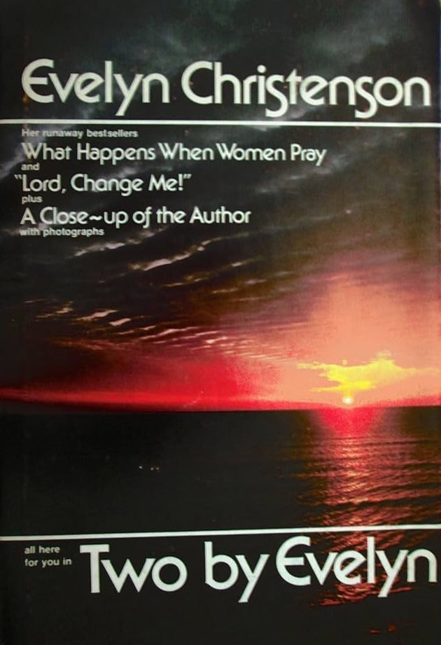Two: What Happens When Women Pray and "Lord, Change Me!" by Evelyn Christenson image 0