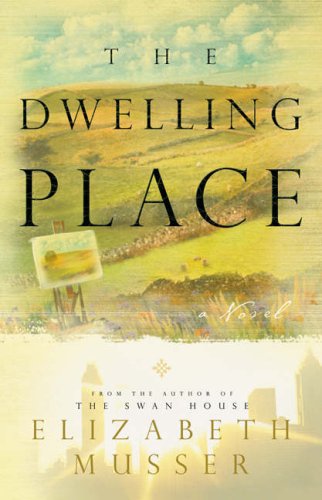 Dwelling Place by Elizabeth Musser image 0