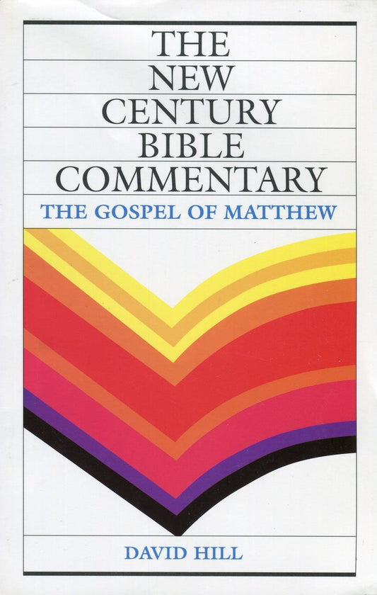 The Gospel of Matthew (New Century Bible Commentary) by David Hill image 0