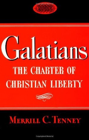 Galatians: Character of Christian Liberty by Merrill C. Tenney image 0