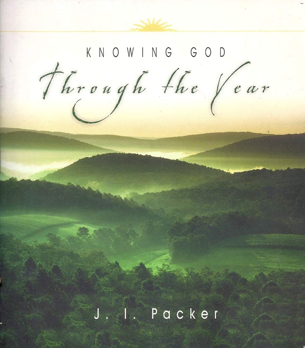 Knowing God Through The Year by J.I. Packer image 0