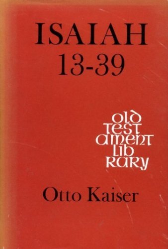 Isaiah 13-39 (Old Testament Library) by Otto Kaiser image 0