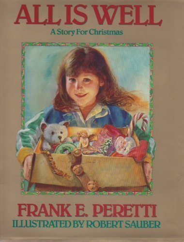 All Is Well: A Story For Christmas by Frank E. Peretti image 0