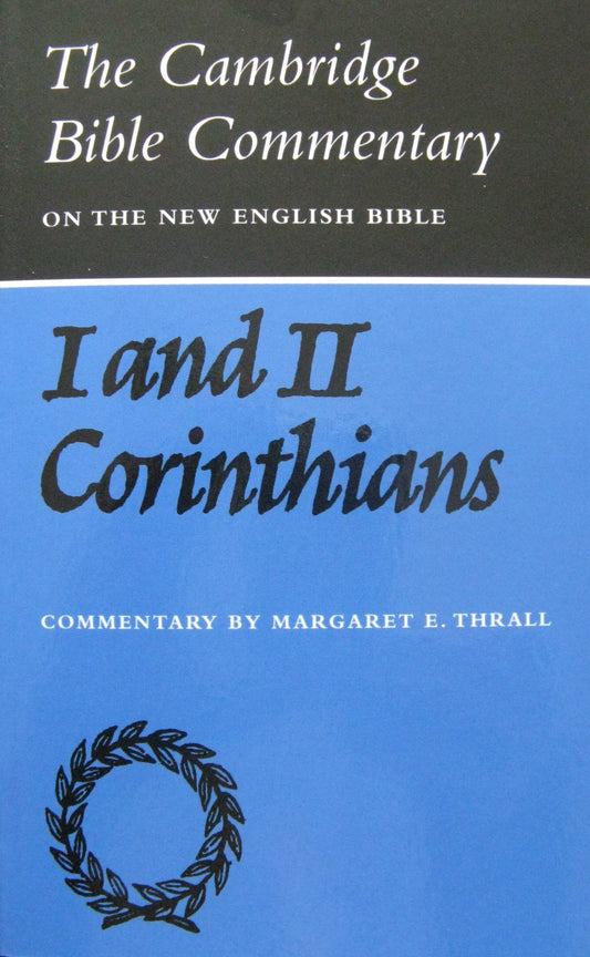 I and II Corinthians (Cambridge Bible Commentary) by Margaret E. Thrall image 0