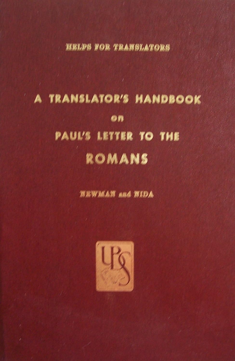 Translator's Handbook on Paul's Letter to the Romans by Newman and Nida image 0