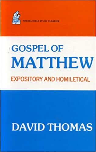 Gospel of Matthew: Expository and Homiletical by David Thomas image 0