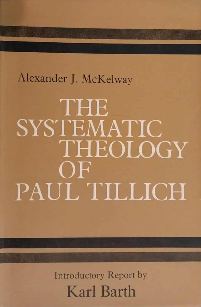 Systematic Theology of paul Tillich by Alexander J. McKelway image 0