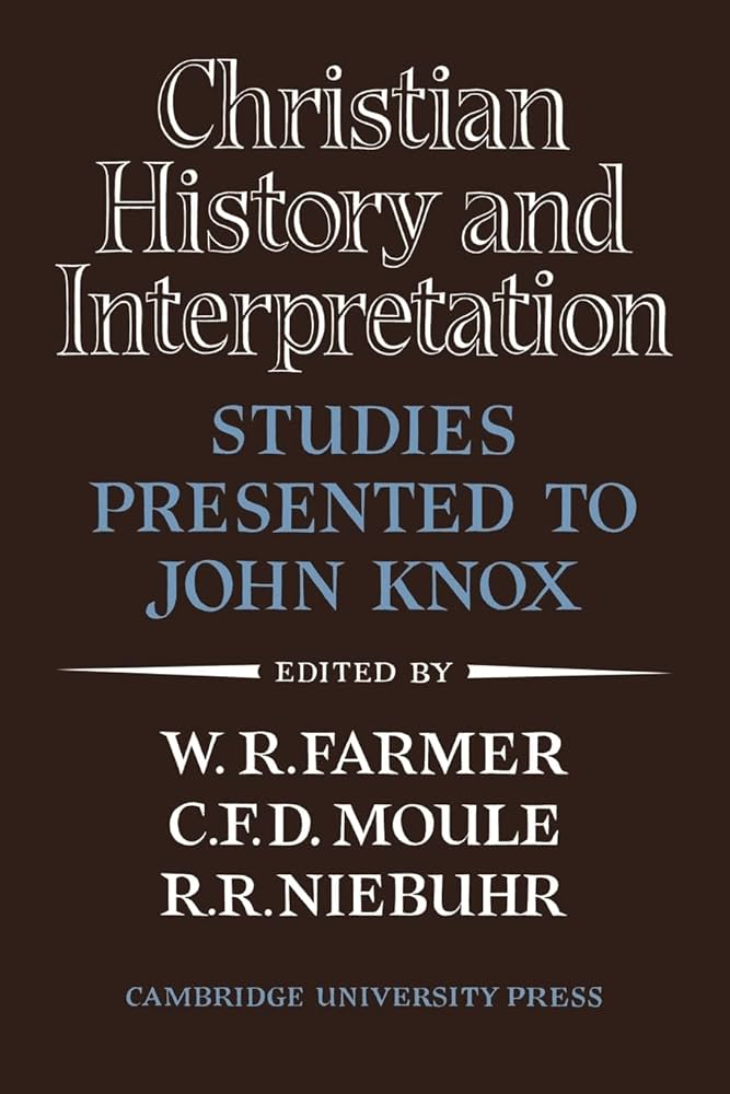 Christian History and Interpretation: Studies Presented to John Knox image 0