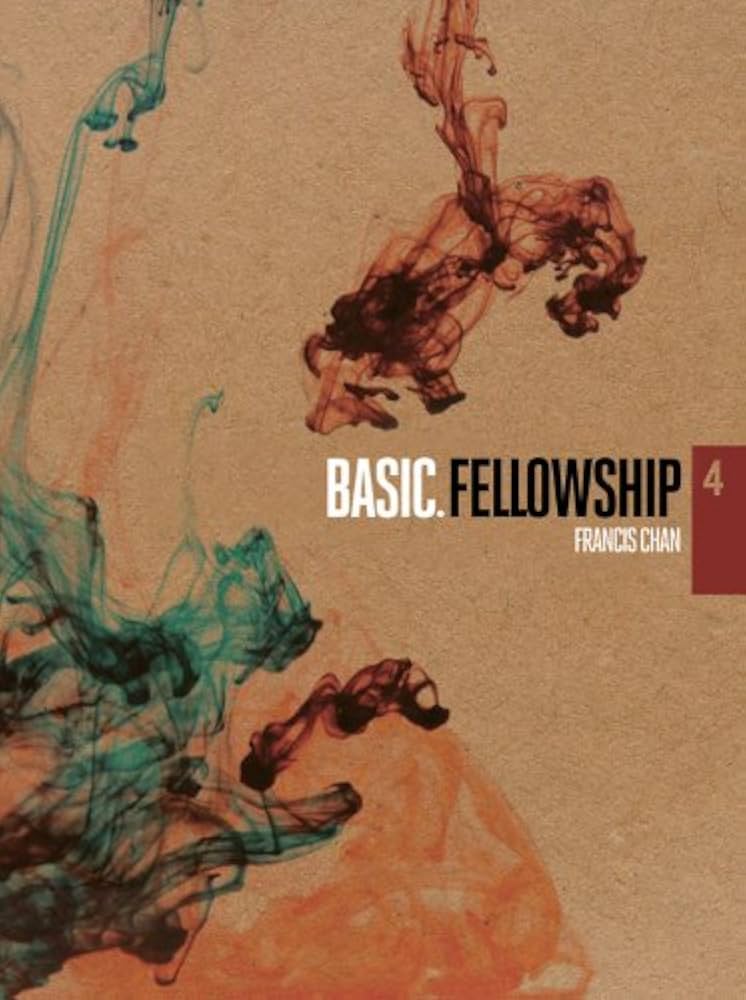Basic 4: Fellowship by Francis Chan - DVD