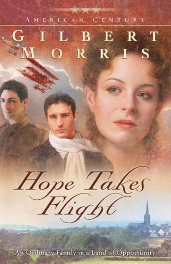 Hope Takes Flight (American Century #2) by Gilbert Morris