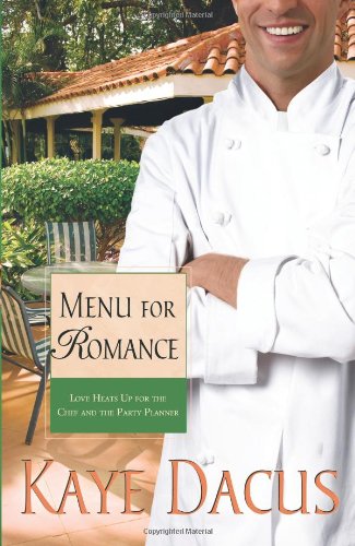 Menu for Romance (Brides of Bonneterre #2) by Kaye Dacus