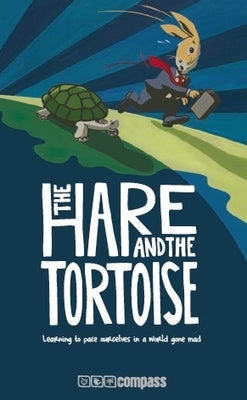 The Hare and The Tortoise: Learning To Pace Ourselves In A World Gone Mad image 0