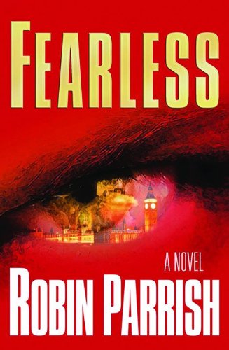 Fearless (Dominion Trilogy #2) by Robin Parrish