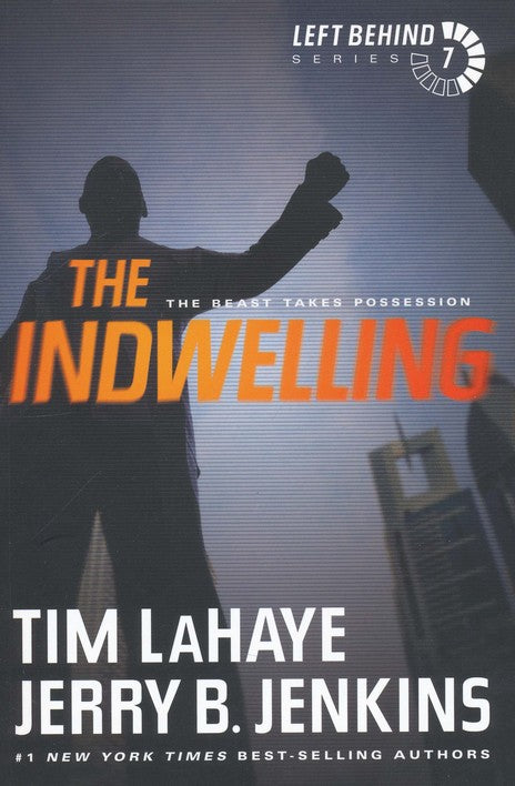 The Indwelling (Left Behind #7) by Tim LaHaye and Jerry B. Jenkins, Paperback image 1