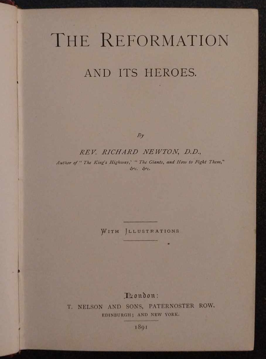 Reformation and Its Heroes by Rev. Richard Newton image 3