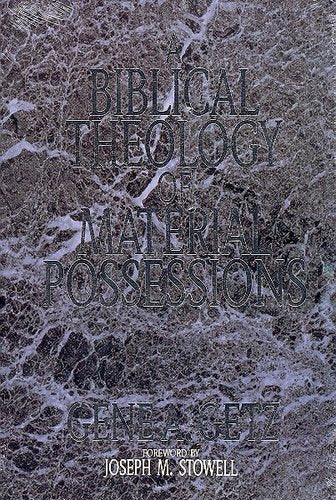 Biblical Theology of Material Possessions by Gene A. Getz image 0