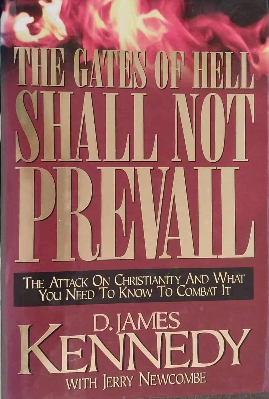 Book cover of 'The Gates of Hell Shall Not Prevail' by D. James Kennedy with Jerry Newcombe on a dark background.