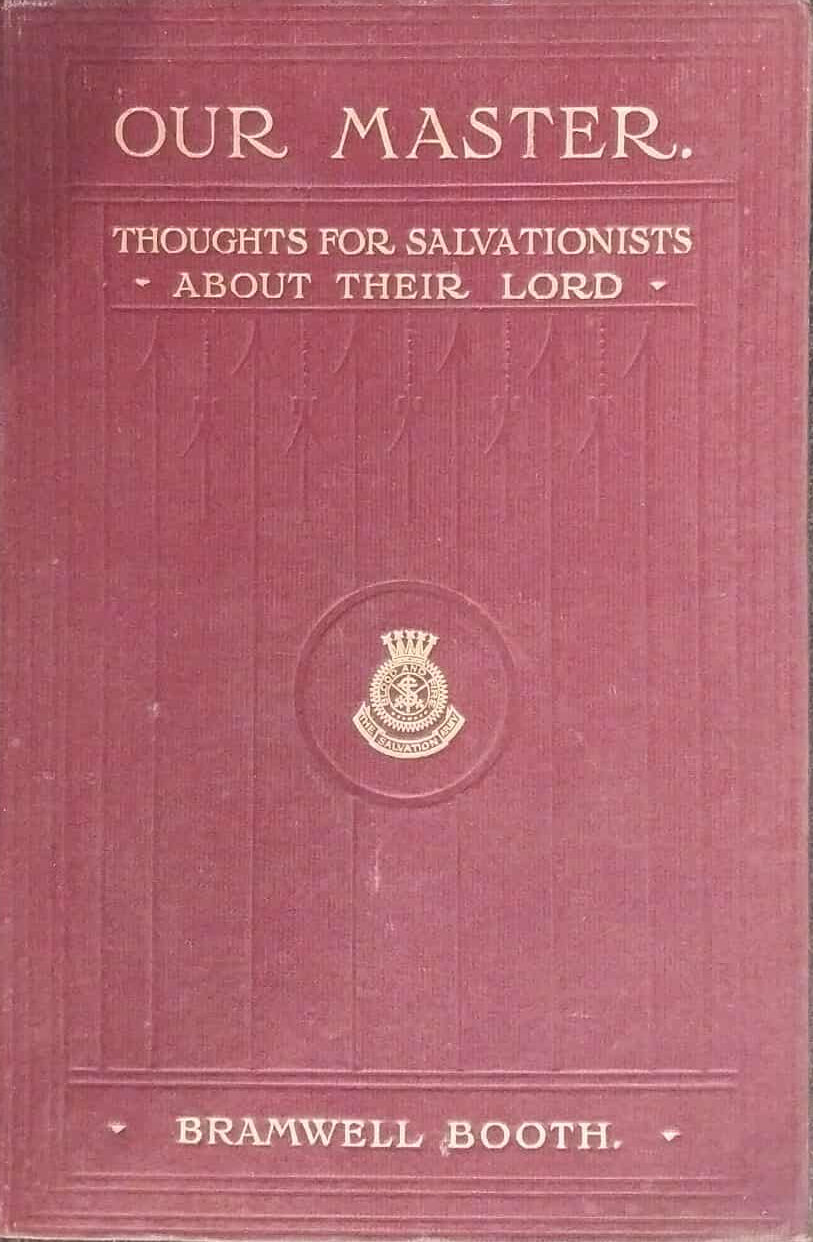 Our Master by Bramwell Booth