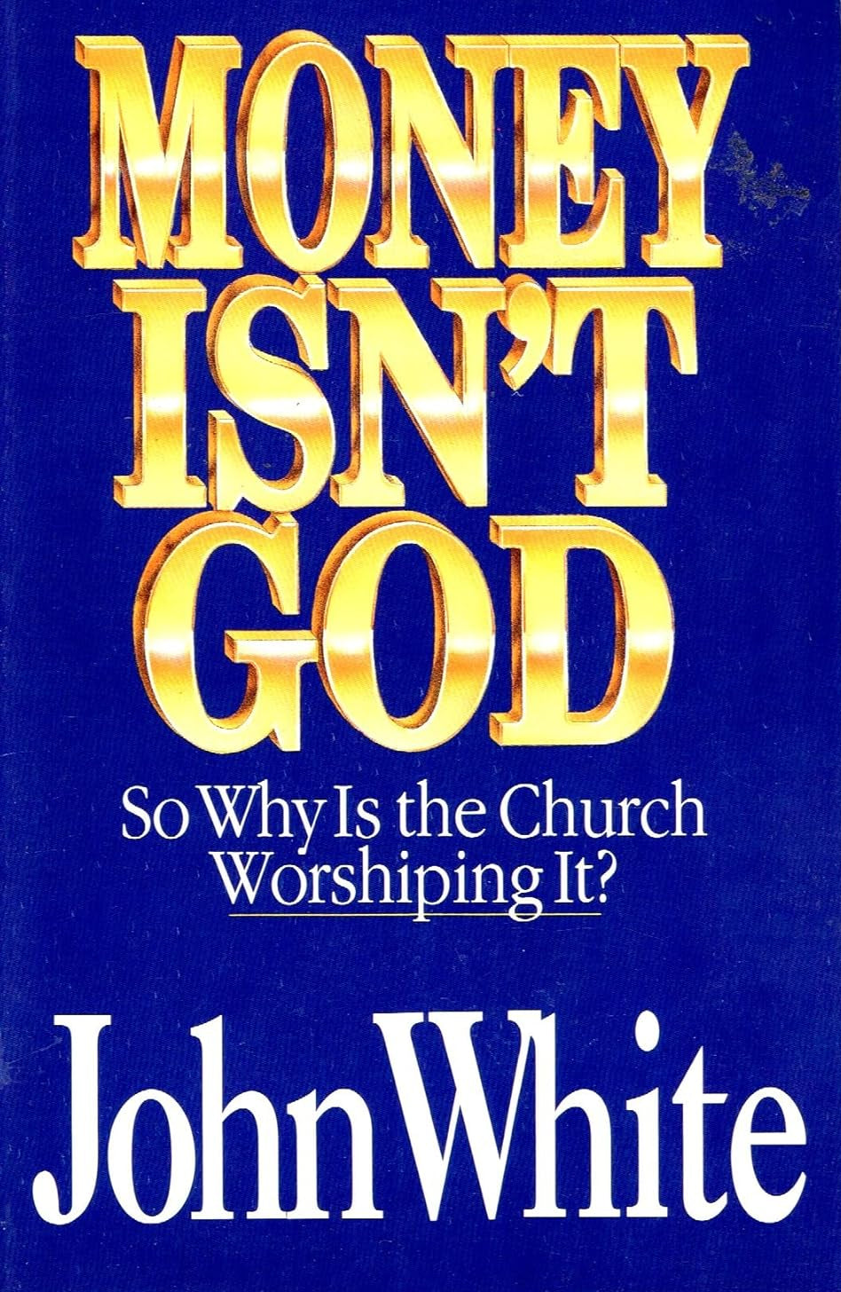 Money Isn't God by John White image 0