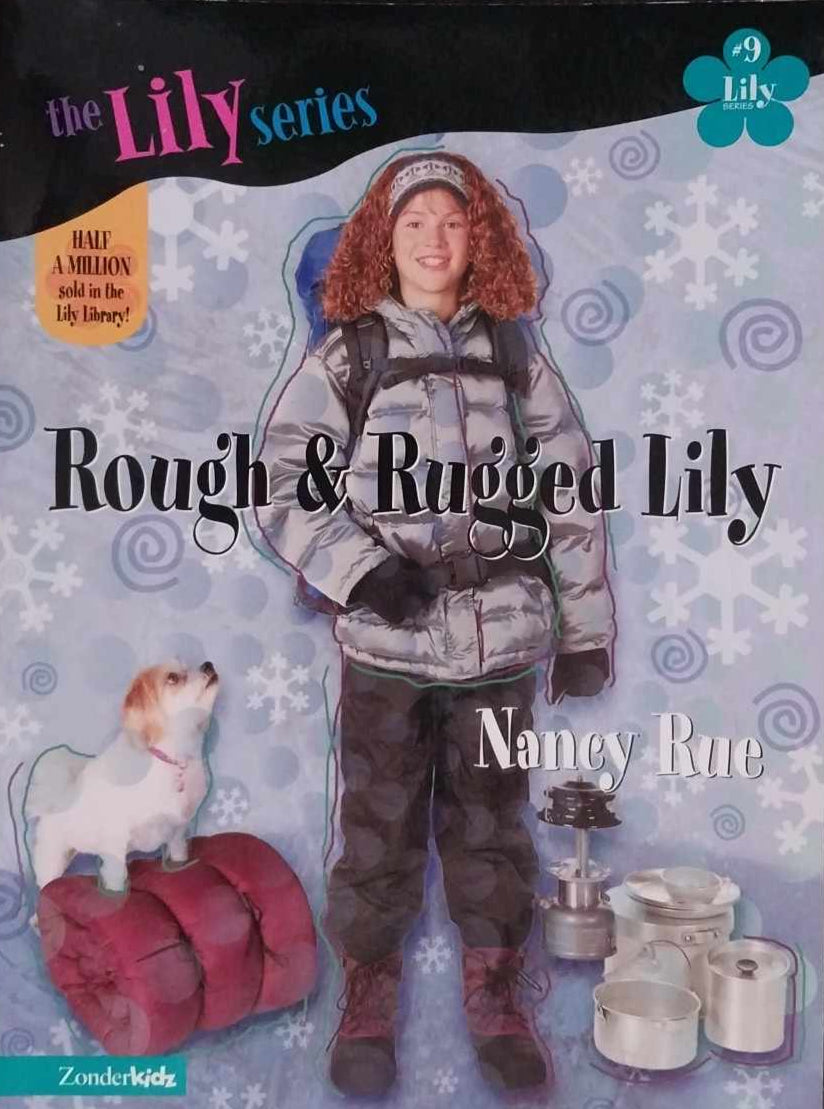 Rough & Rugged Lily (Lily Series #9) by Nancy Rue image 0