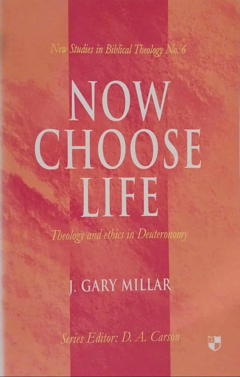 Book titled 'Now Choose Life' by J. Gary Millar on a dark background