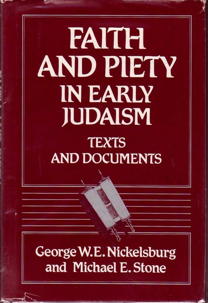 Faith and Piety in Early Judaism: Texts and Documents by George W.E. Nickelsburg image 0
