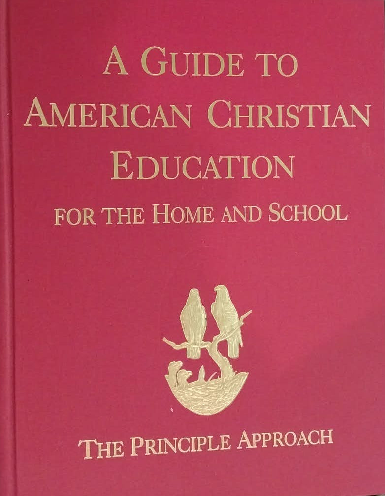 Book titled 'A Guide to American Christian Education for the Home and School' on a dark surface.