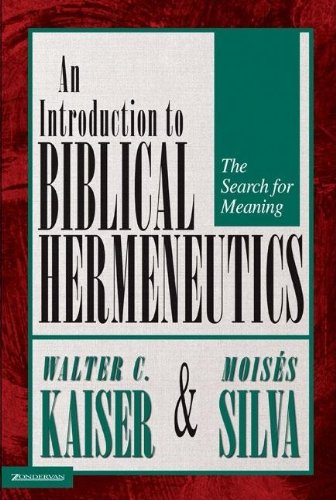 Introduction to Biblical Hermeneutics by Walter C. Kaiser and Moises Silva image 0