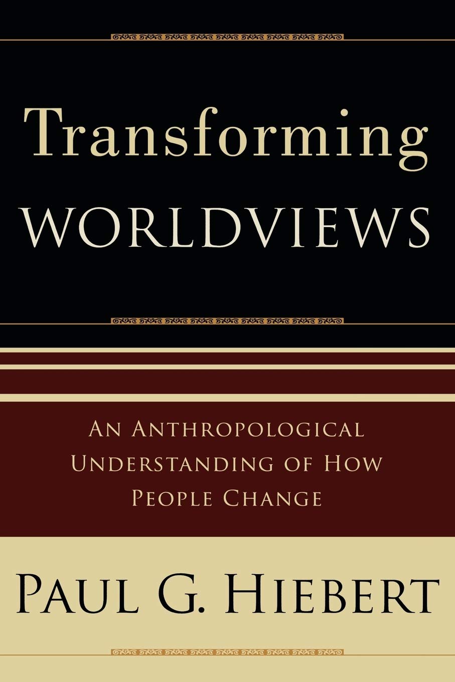 Transforming Worldviews by Paul G. Hiebert image 0