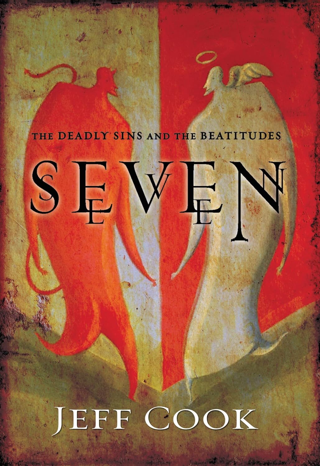 Seven: The Seven Deadly Sins and the Beatitudes by Jeff Cook image 0