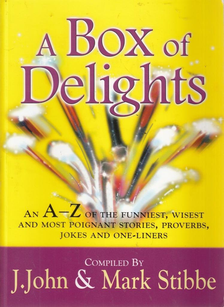 A Box of Delights by J.John & Mark Stibbe