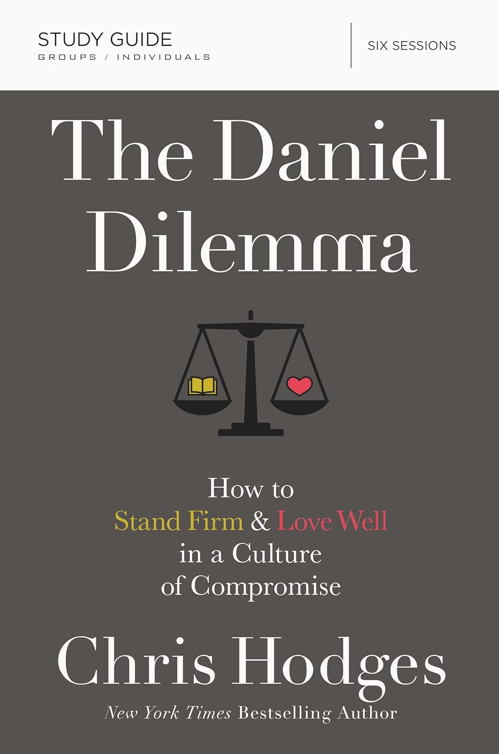 Daniel Dilemma Study Guide by Chris Hodges