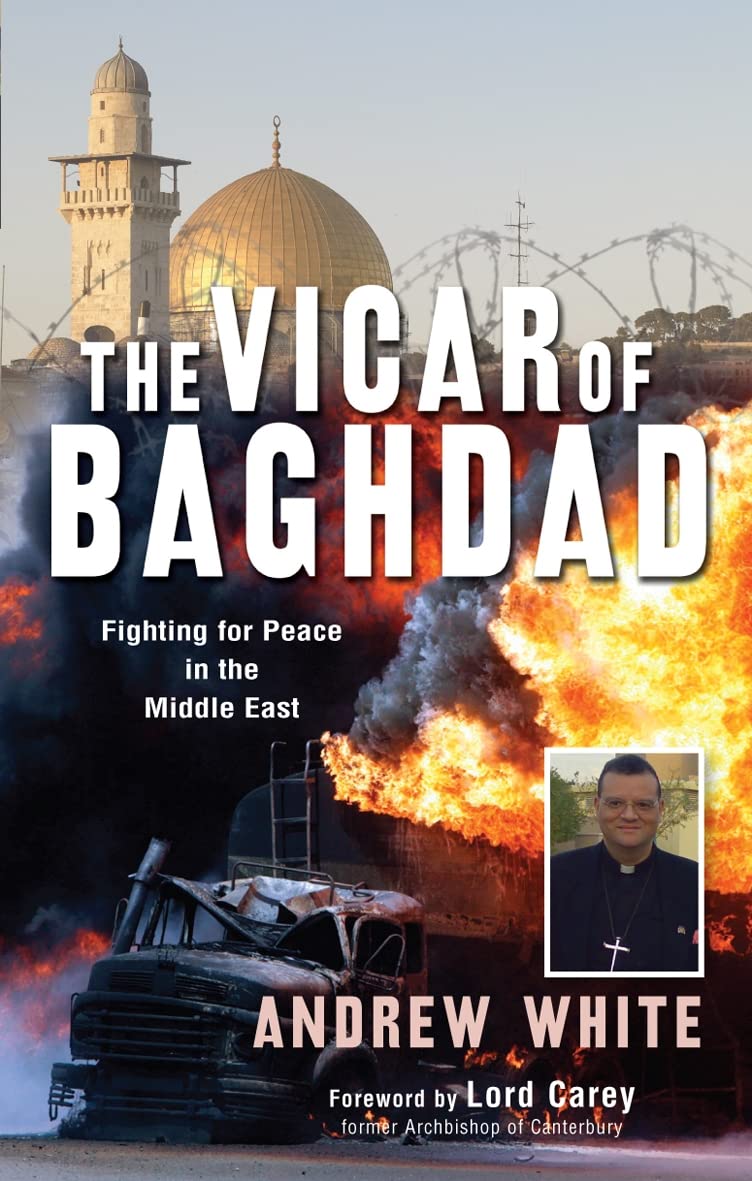Vicar of Baghdad by Andrew White