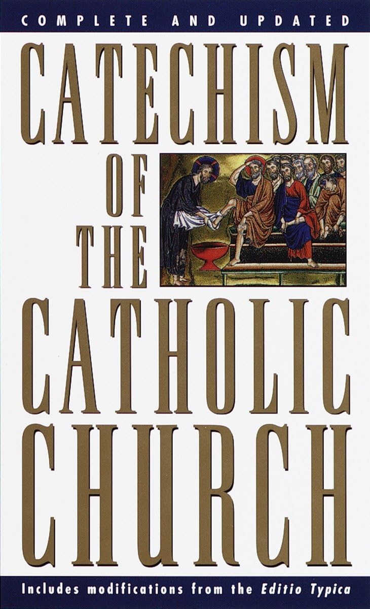 Catechism of the Catholic Church: Complete and Updated